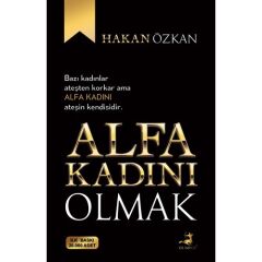 Alfa Kadını Olmak