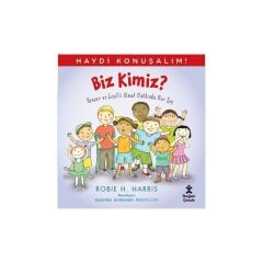 Haydi  Konuşalım!  Biz Kimiz