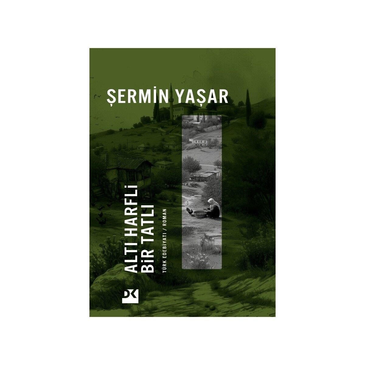 Altı  Harflı  Bır  Tatlı  -  Sermın  Yasar  -  Dogan Yayınları