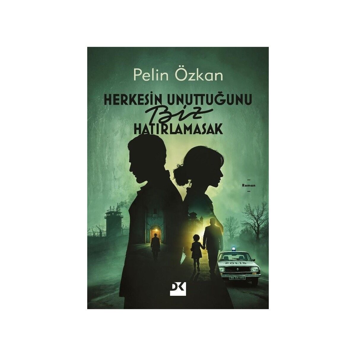 Doğan Herkesin Unuttuğu Biz