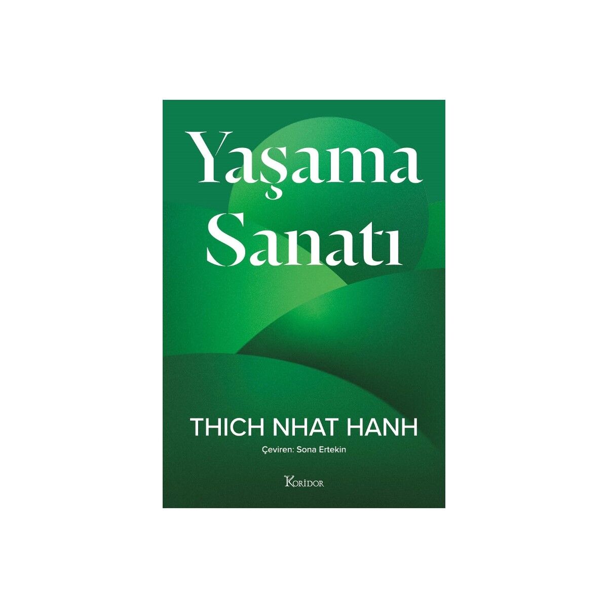 Yaşama Sanatı-Koridor
