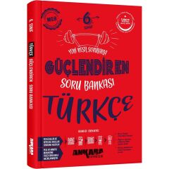 Ankara Yayıncılık 6. Sınıf Türkçe Güçlendiren Soru Bankası Soru