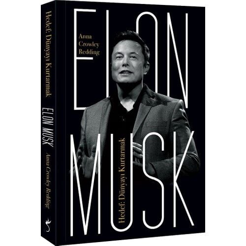 Elon Musk Hedef Dünyayı Kurtarmak