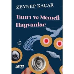 Tanrı ve Memeli Hayvanlar - Zeynep Kaçar