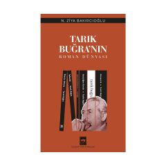 Tarık Buğra'nın Roman Dünyası
