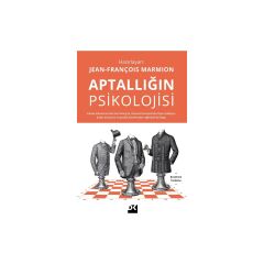 Doğan Aptallığın Psikolojisi