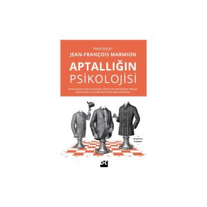 Doğan Aptallığın Psikolojisi