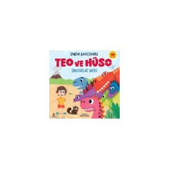 Doğan Çocuk Teo ve Hüso - Dinozorlar Vadisi - Sanem Bahçekapılı
