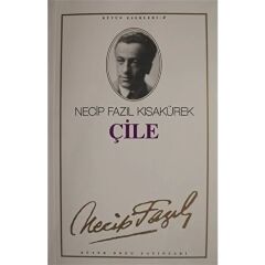 Çile - Necip Fazıl Kısakürek