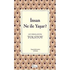 İnsan Ne İle Yaşar (bez Ciltli Klasikler)
