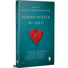Nerden Düştük Bu Aşka!