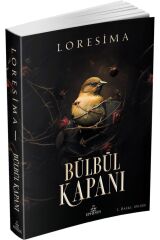 Bülbül Kapanı 1 - Loresima
