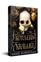 Kötülerin Krallığı (Ciltli) - Kerri Maniscalco