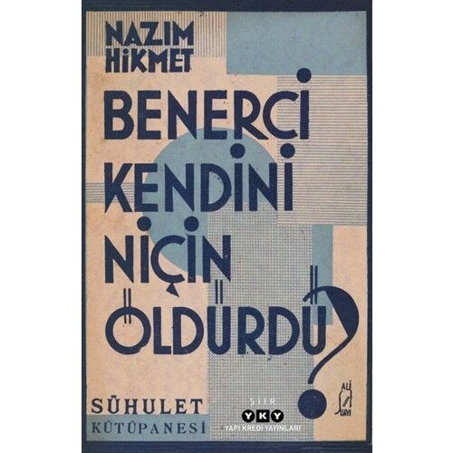Benerci Kendini Niçin Öldürdü? - Tıpkı Basım 2.Baskı
