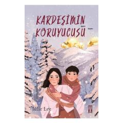 Kardeşimin Koruyucusu - Julie Lee