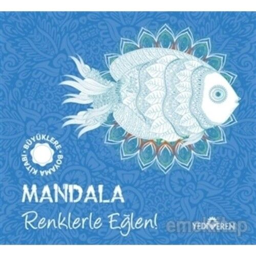 Mandala-Renklerle Eğlen /kolektif /yediveren