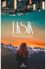Eksik - Fatma Katırcıoğlu