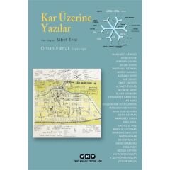 Kar Üzerine Yazılar - Orhan
pamuk Söyleşisiyle