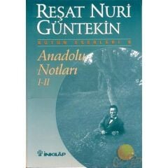 Anadolu Notları 1-2 Reşat Nuri