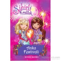 Sihirli Krallık 16 Anka Festivali