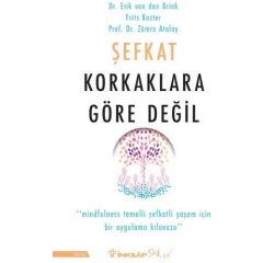 Şefkat Korkaklara Göre Değil