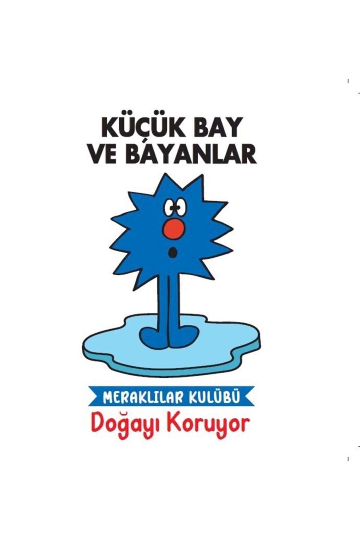 Doğayı Koruyor - Küçük Bay Ve Bayanlar