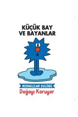Doğayı Koruyor - Küçük Bay Ve Bayanlar