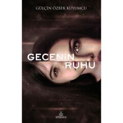 Gecenin Ruhu - Ciltsiz - Gülçin Özbek Kuyumcu