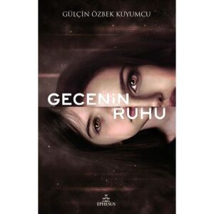 Gecenin Ruhu - Ciltsiz - Gülçin Özbek Kuyumcu