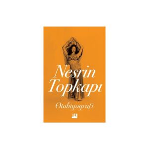 Doğan Nesrin Topkapı Otobiyografi