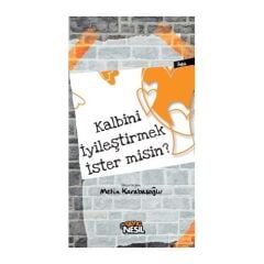 Kalbini İyileştirmek İstermisin