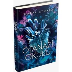 Ötenazi Okulu (Ciltli) - Maral Atmaca