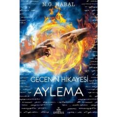 Gecenin Hikayesi Aylema (Ciltli) - N. G. Kabal