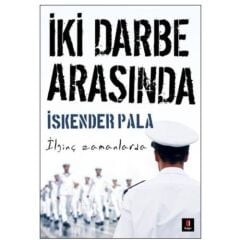 İki Darbe Arasında