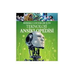 Meraklı Çocuklar İçin Teknoloji Ansiklopedisi - Anita Loughrey