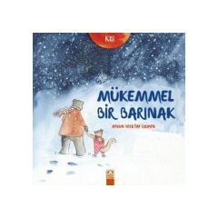 KIŞ - MÜKEMMEL BİR BARINAK