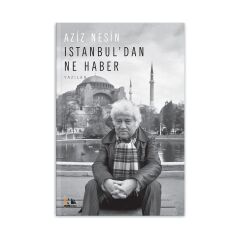 Istanbul'dan Ne Haber - Aziz Nesin