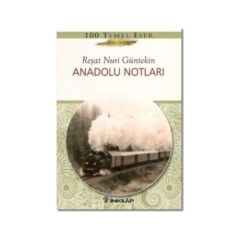 Anadolu Notları Reşat Nuri Güntekin