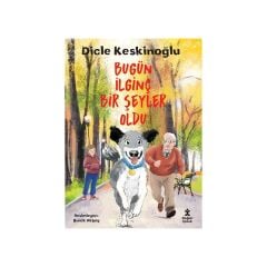 Bugün Ilginç Bir Şeyler Oldu - Dicle Keskinoğlu