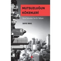 Mutsuzluğun Kökenleri