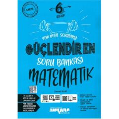 Ankara Güçlendiren 6.Sınıf Matematik Soru Bankası