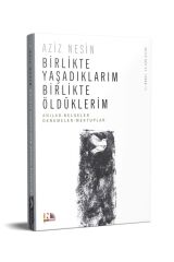 Birlikte Yaşadıklarım Birlikte Öldüklerim