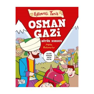 Osmangazi Büyük Kurucu Eğlenceli Tarih