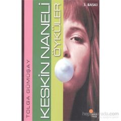 Keskin Naneli Öyküler