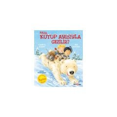 Nasıl Kutup Ayısıyla Gezilir?