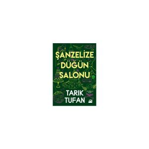 oğan Kitap Tarık Tufan'ın Şanzelize Düğün Salonu Ciltsiz Doğan Yayınları Yayınından 276 Sayfa