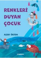 Renkleri Duyan Çocuk
