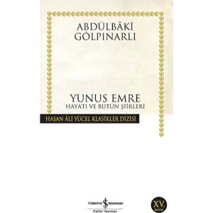 Yunus Emre Hayatı Ve Bütün Şiirleri