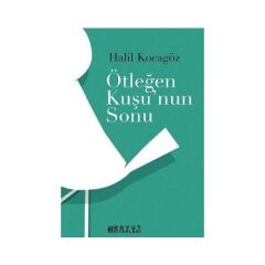 Ötleğen Kuşunun Sonu