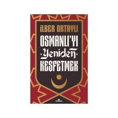 Osmanlı'yı Yeniden Keşfetmek
